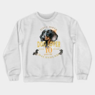 Dad of dog -dog lover since birth Crewneck Sweatshirt